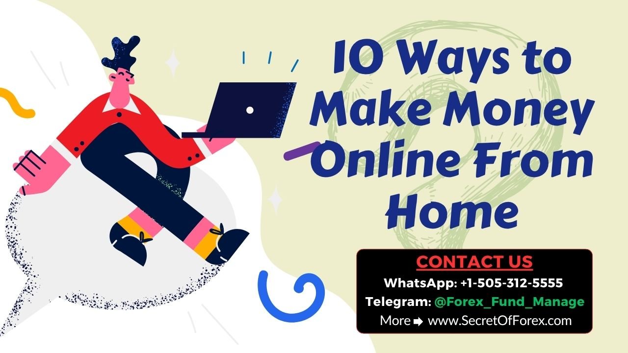 10 Ways to Make Money Online From Home