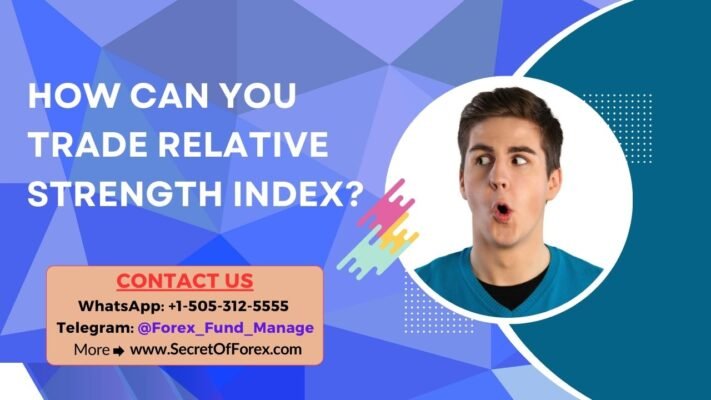 How Can You Trade Relative Strength Index