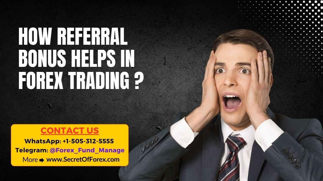 How Referral Bonus Helps in Forex Trading