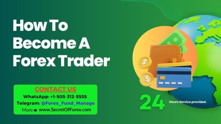 How To Become A Forex Trader