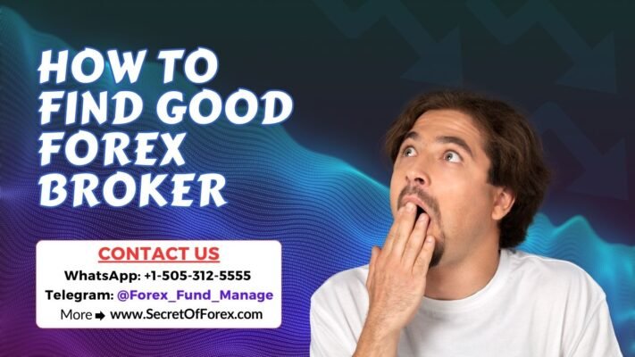 How to Find Good Forex Broker