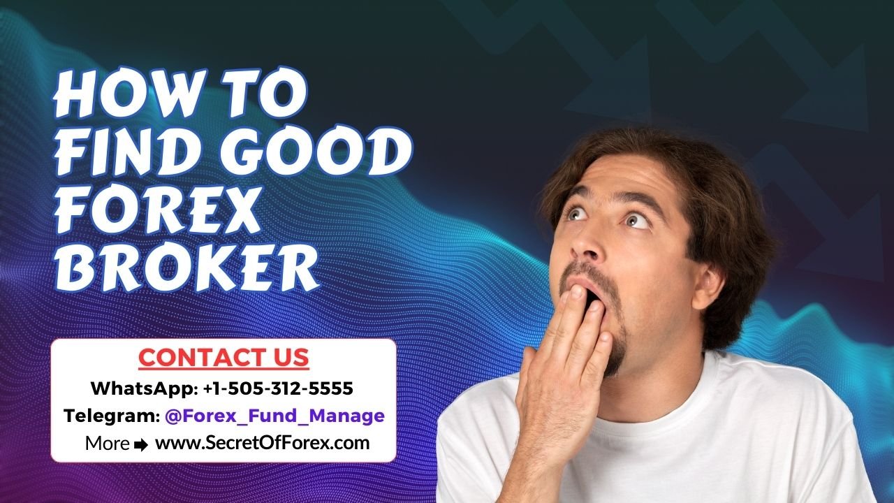 How to Find Good Forex Broker