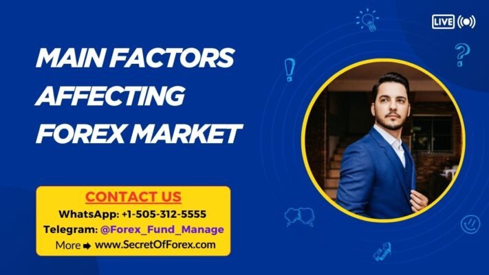 Main Factors Affecting Forex Market