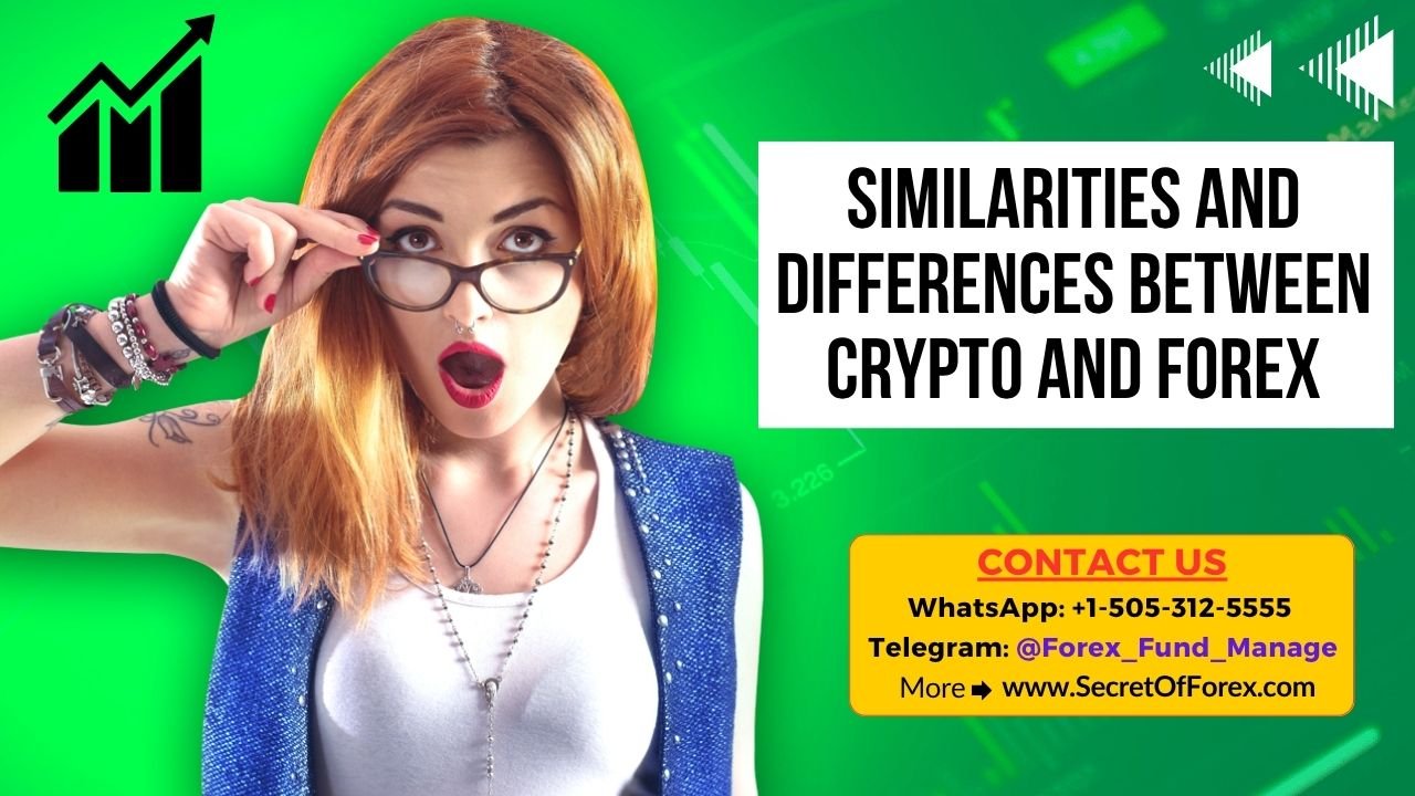 Similarities and Differences Between Crypto and Forex