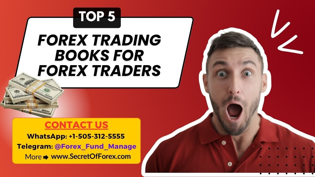 Top 5 Forex Trading Books for Forex Traders