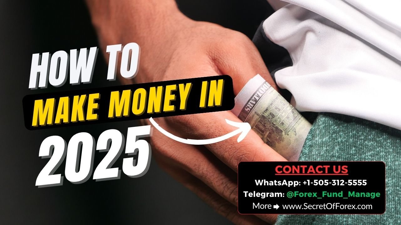 how to make money in 2025