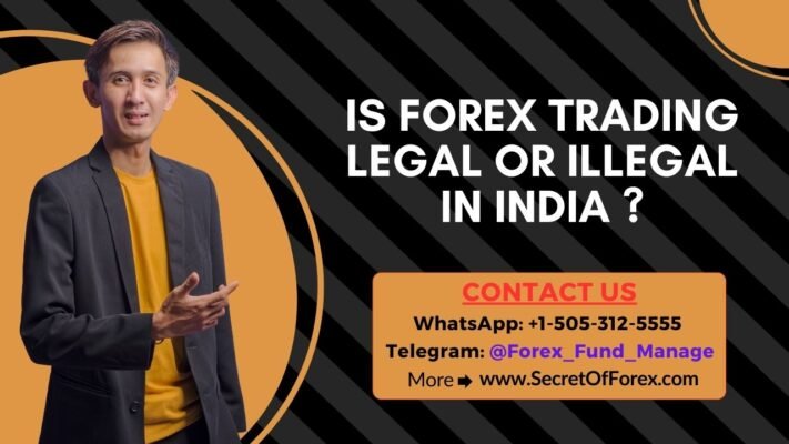 Is Forex Trading Legal or Illegal In India