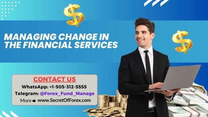 Managing Change in the Financial Services
