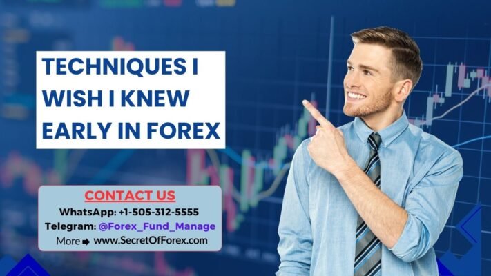Techniques I Wish I Knew Early in Forex