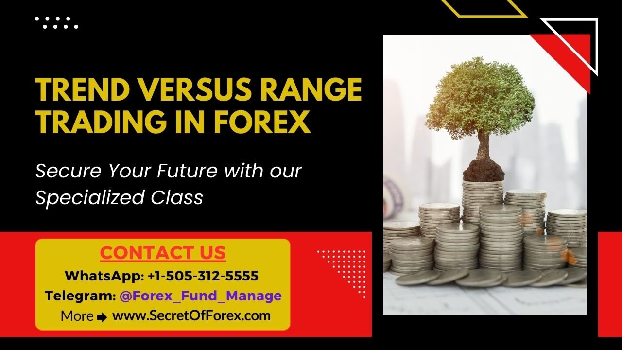 Trend Versus Range Trading In Forex