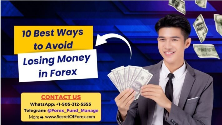 10 Best Ways to Avoid Losing Money in Forex