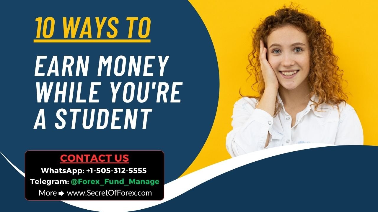 10 Ways to Earn Money While You're a student