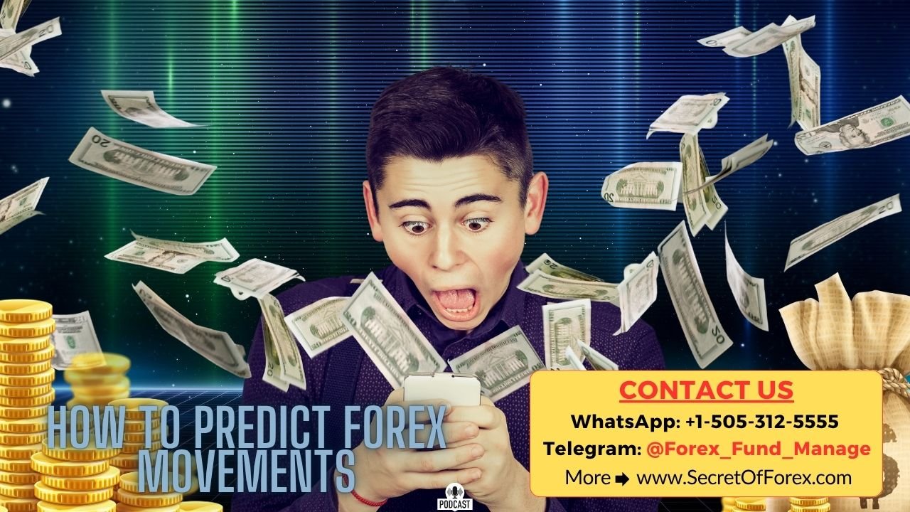 How To Predict Forex Movements