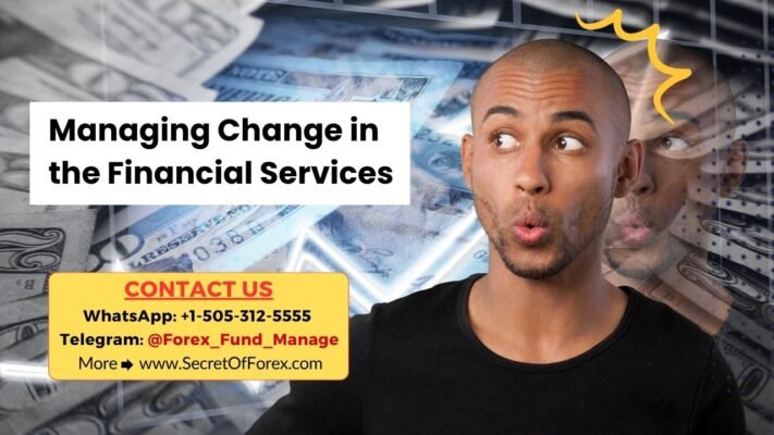 Managing Change in the Financial Services