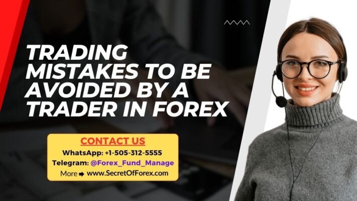 Trading Mistakes To be Avoided By a Trader in Forex