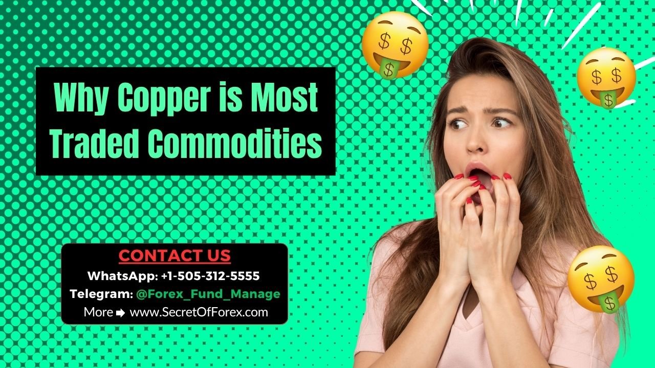Why Copper is Most Traded Commodities