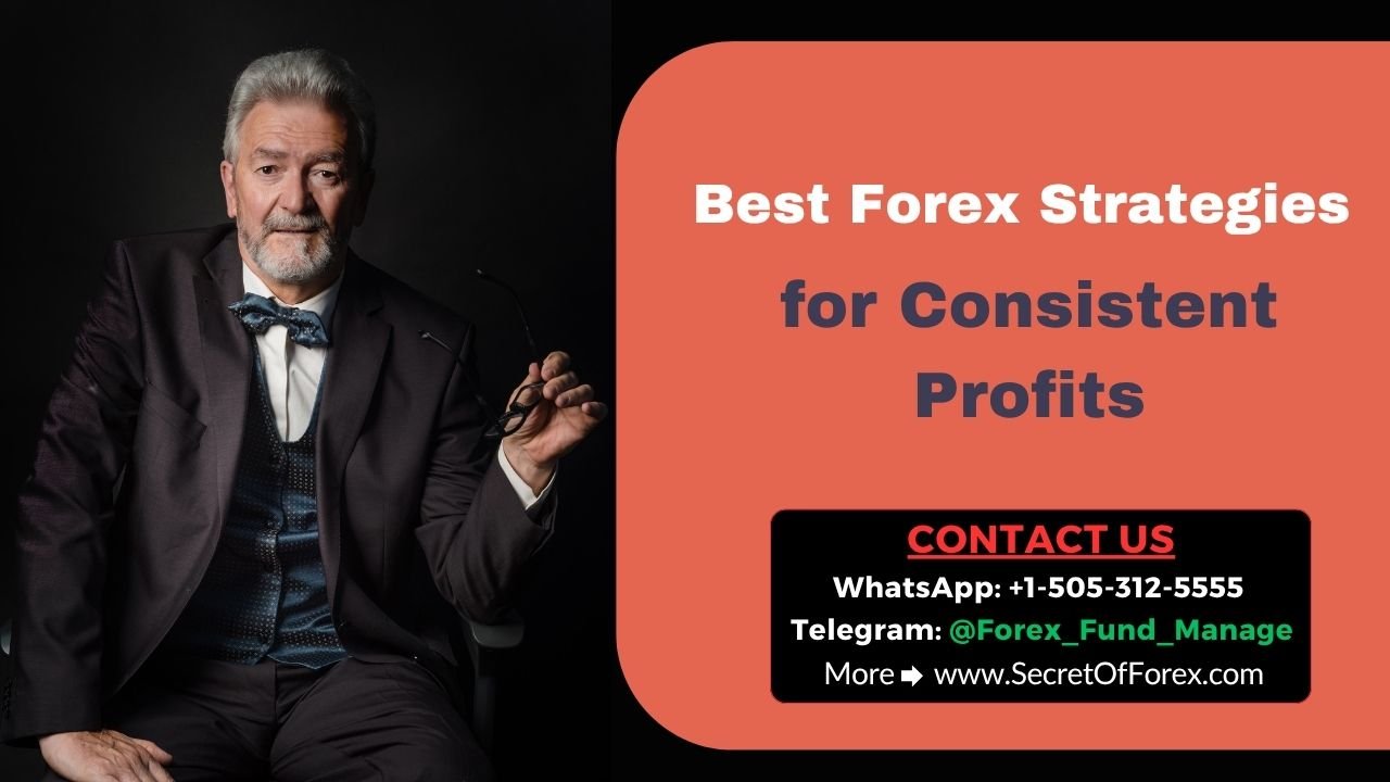 Best Forex Strategies for Consistent Profits