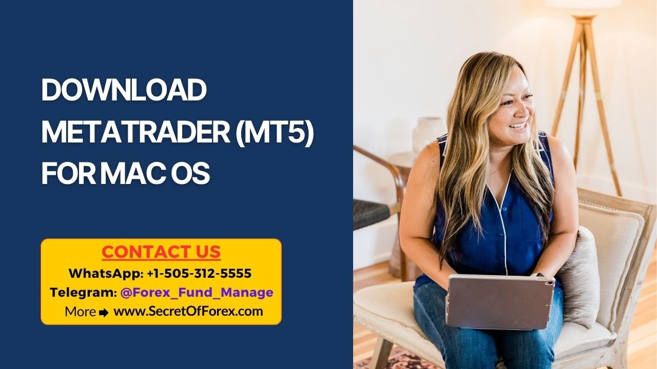 Download MetaTrader (MT5) for MAC OS