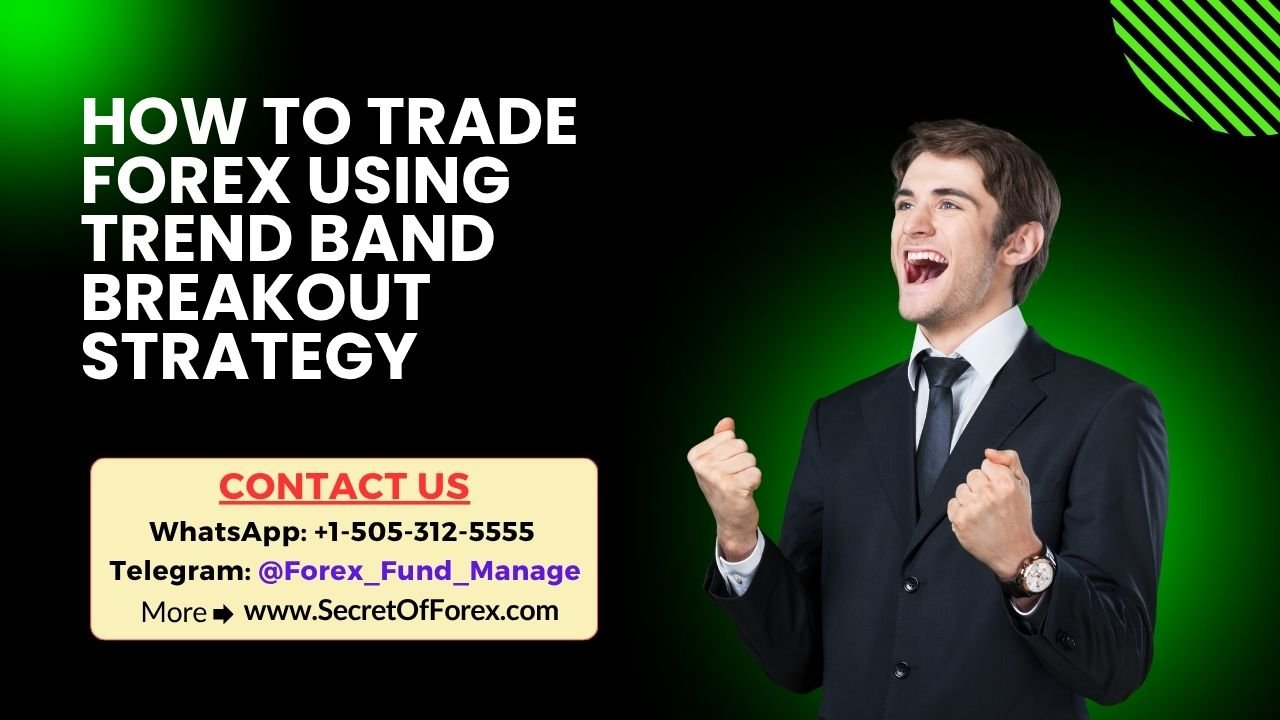 How To Trade Forex Using Trend Band Breakout Strategy