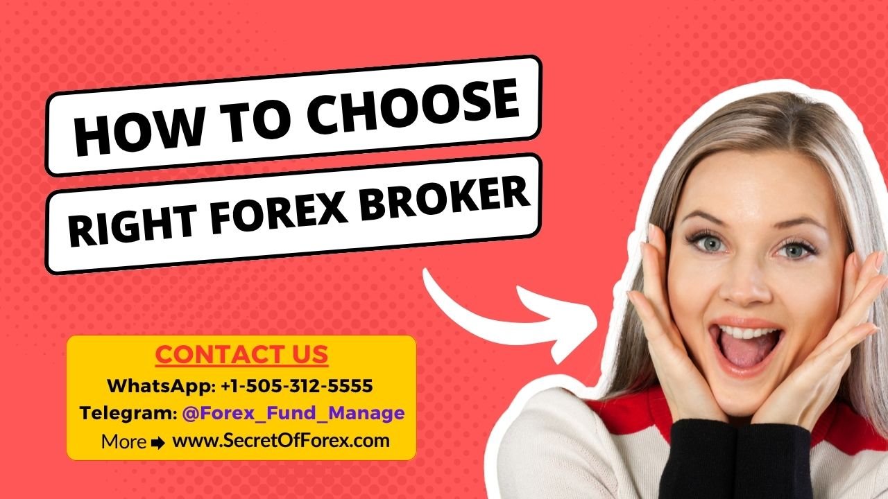 How to Choose the Right Forex Broker