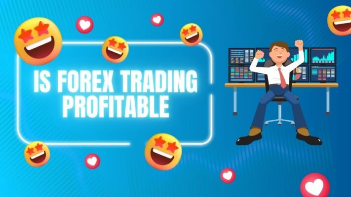 Is Forex Trading Profitable