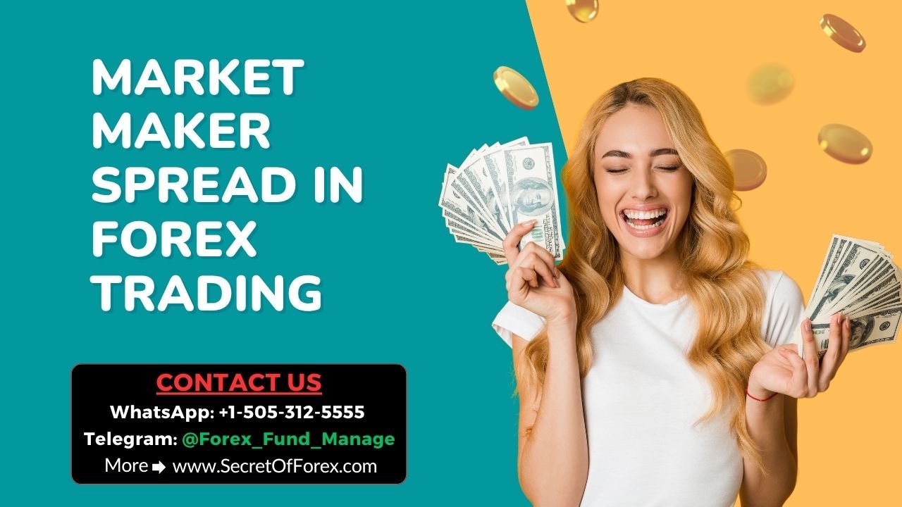 Market Maker Spread in Forex Trading