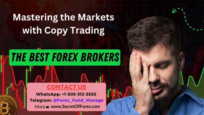 Mastering the Markets with Copy Trading The Best Forex Brokers
