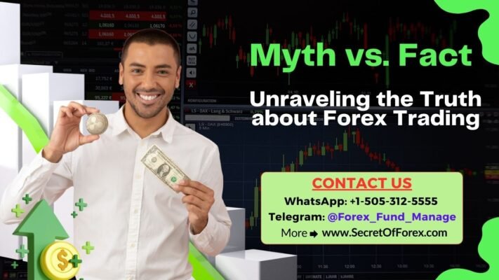 Myth vs. Fact Unraveling the Truth about Forex Trading