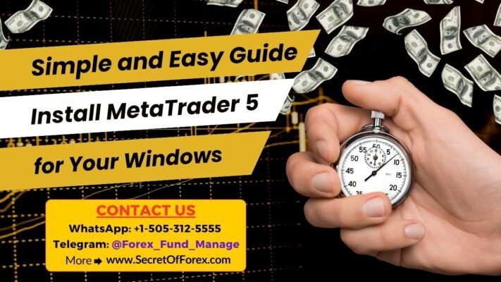 Simple and Easy Guide to Install MetaTrader 5 for Your Windows