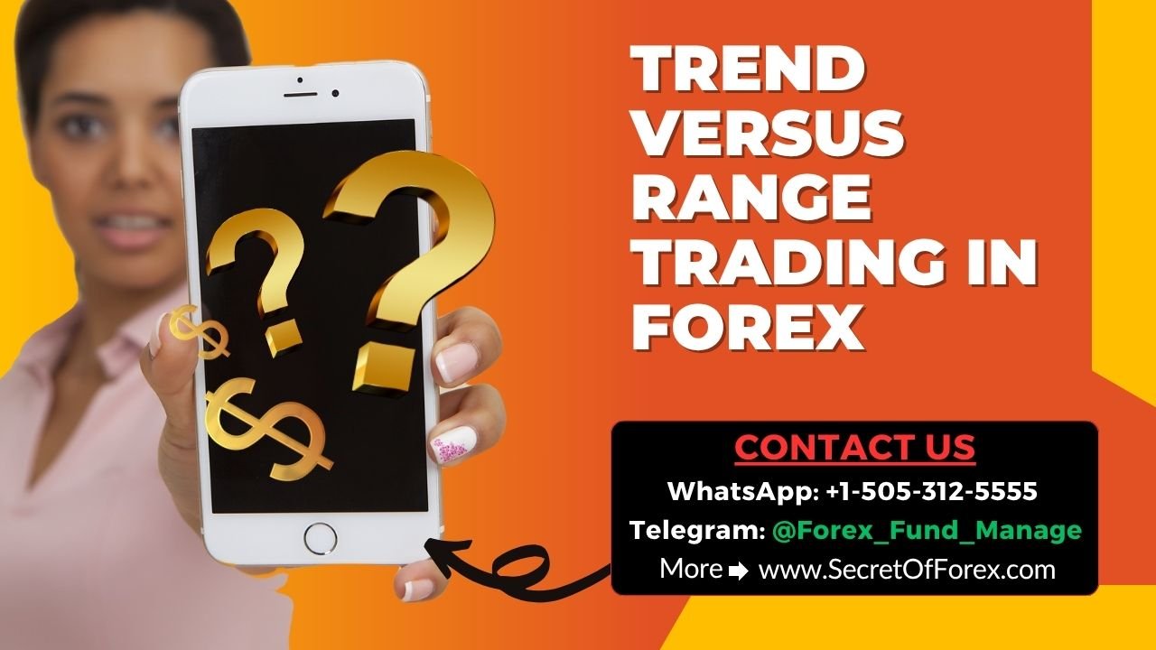 Trend Versus Range Trading In Forex