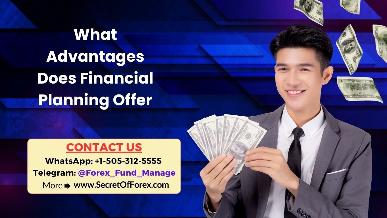 What Advantages Does Financial Planning Offer