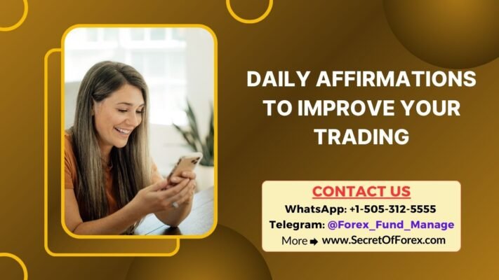 Daily Affirmations To Improve Your Trading