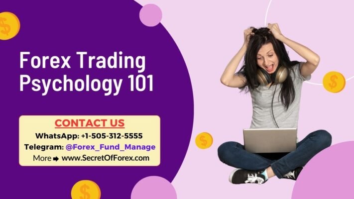 Forex Trading Psychology 101