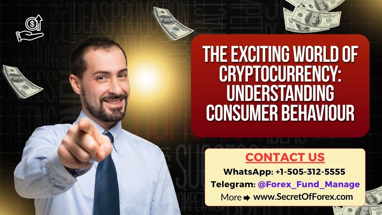 The Exciting World of Cryptocurrency Understanding Consumer Behaviour