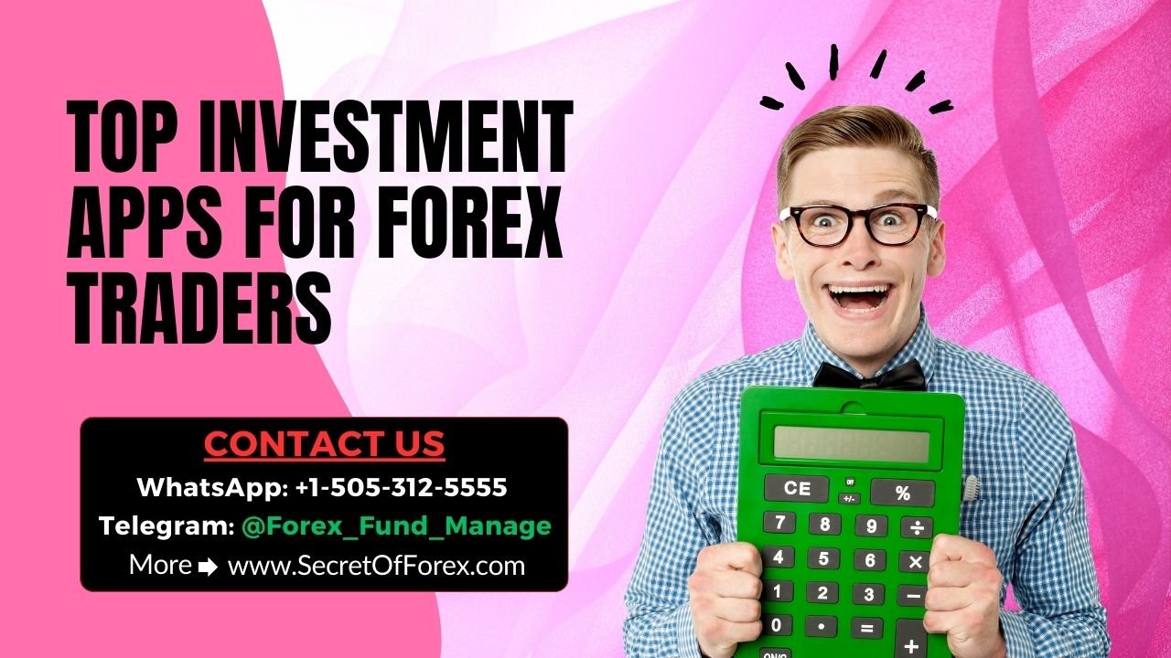 Top Investment Apps for Forex Traders