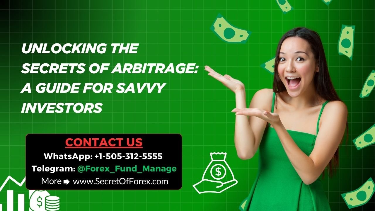 Unlocking the Secrets of Arbitrage A Guide for Savvy Investors