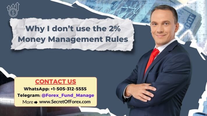 Why I don’t use the 2% Money Management Rules