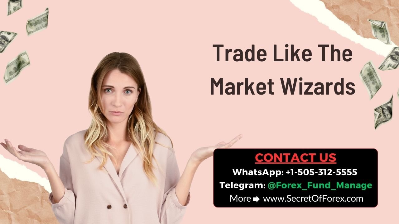 Trade Like The Market Wizards